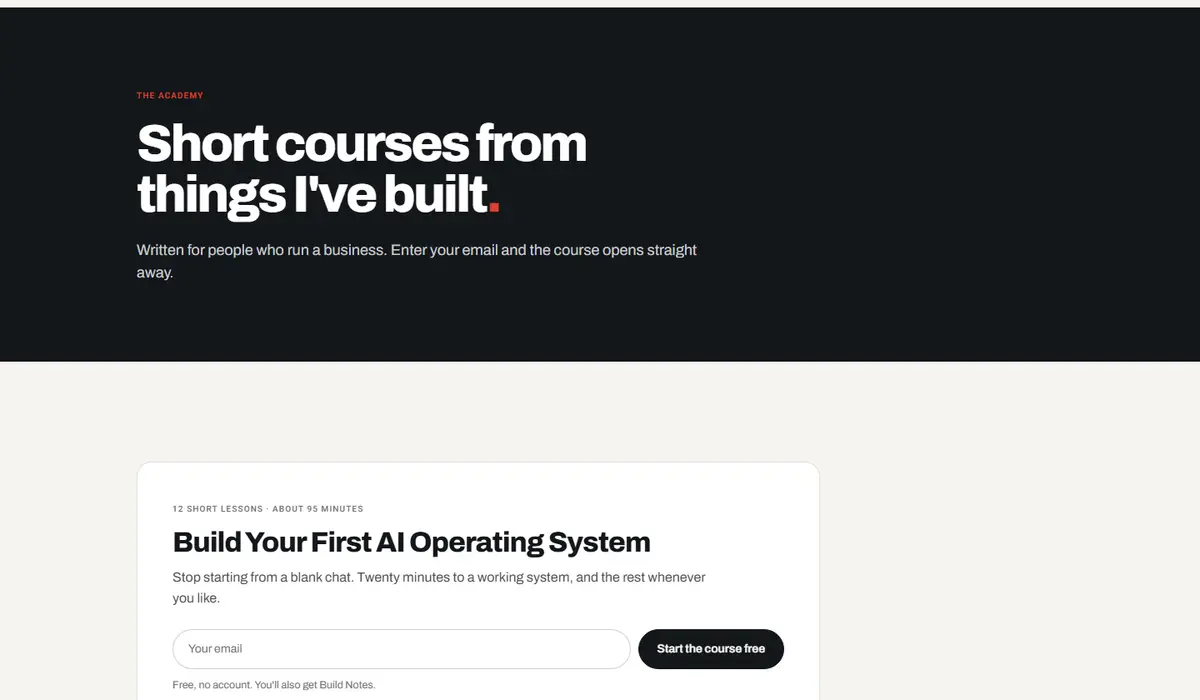 The Academy page: Short courses from things I've built, with the first course and an email box.
